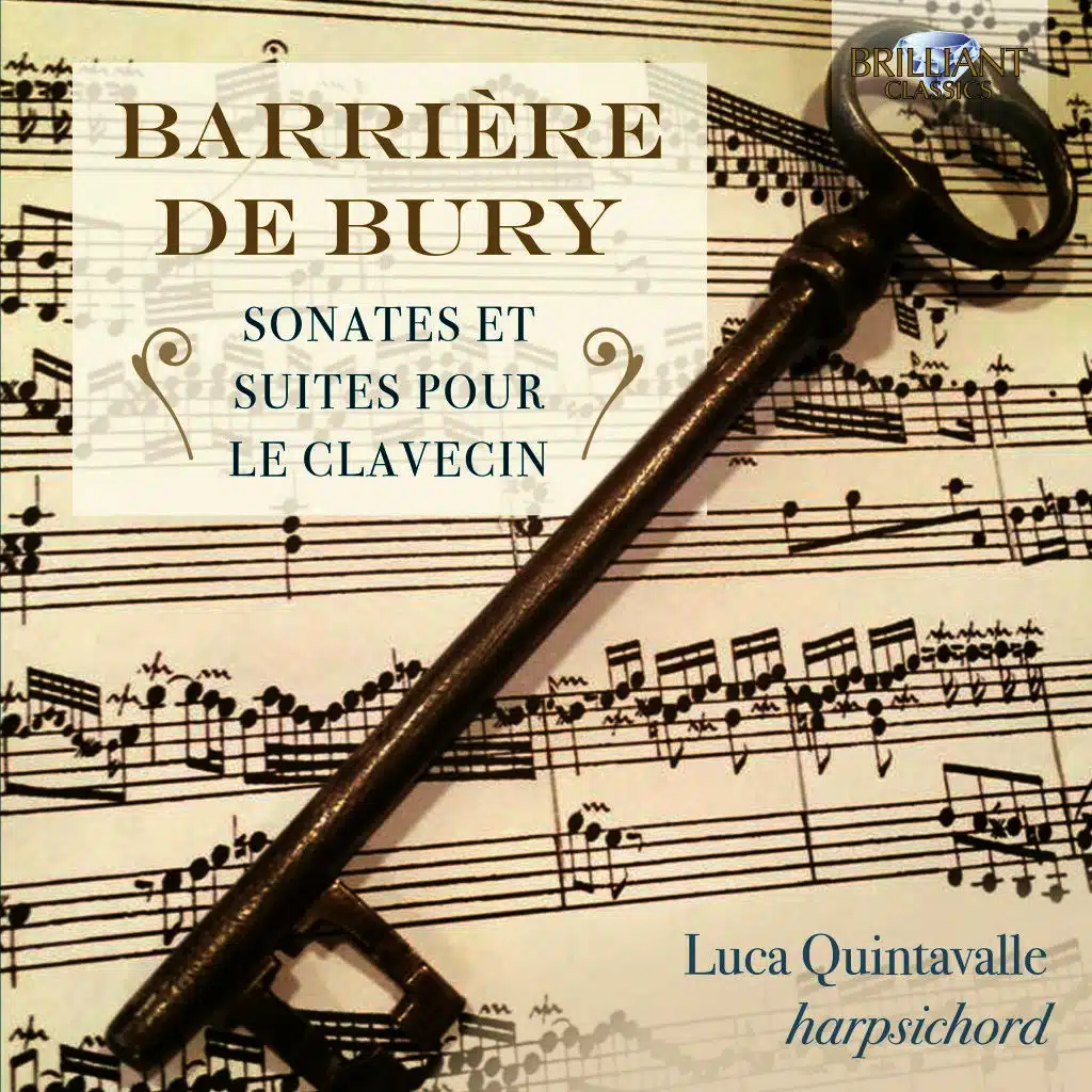Barrière, De Bury: Sonates et suites pour le clavecin