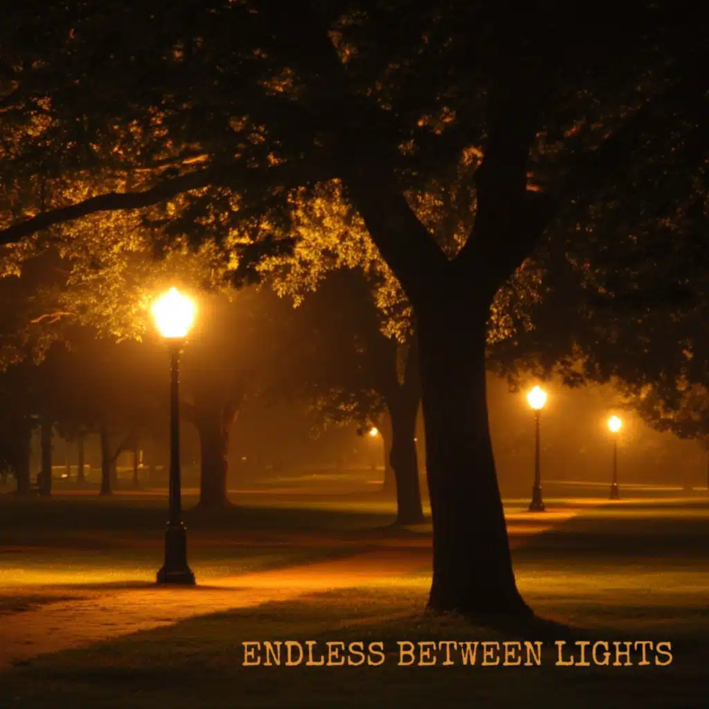 Endless Between Lights