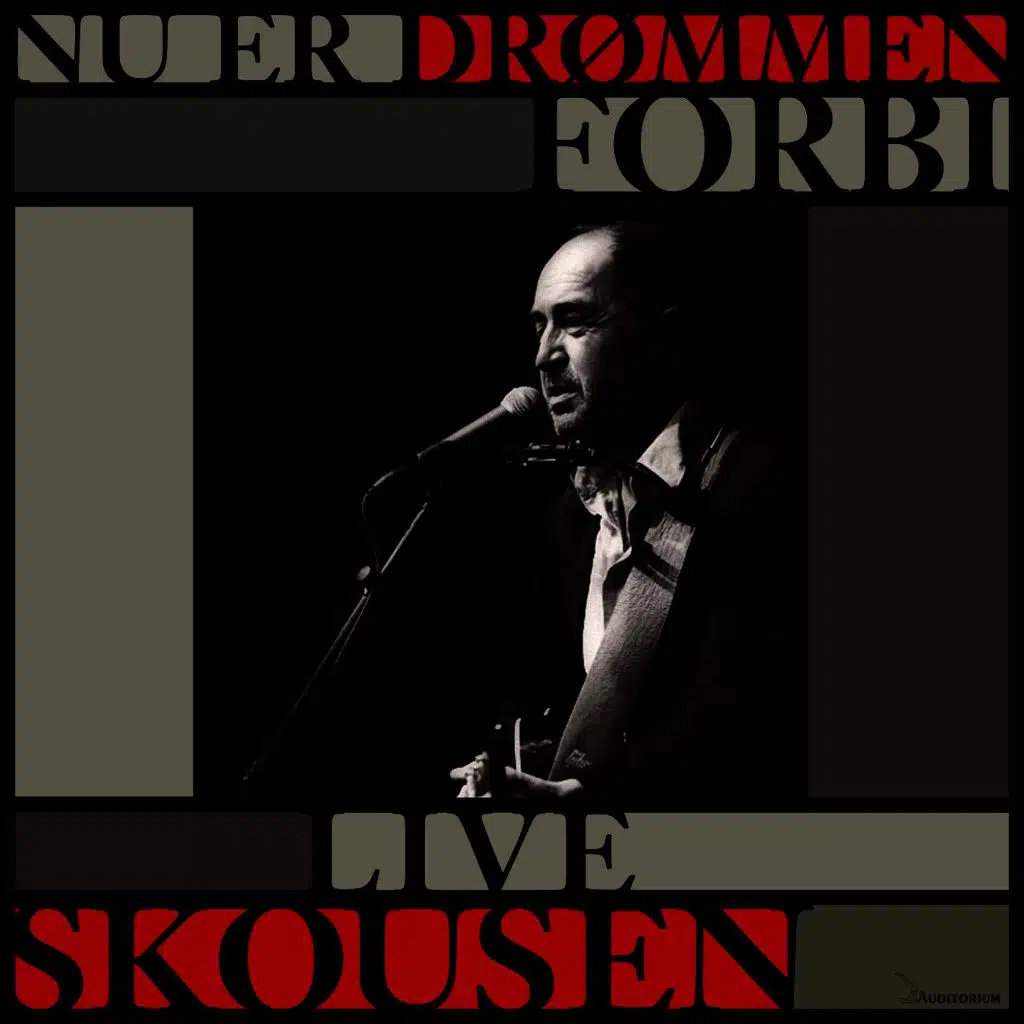 Nu Er Drømmen Forbi - Live Skousen