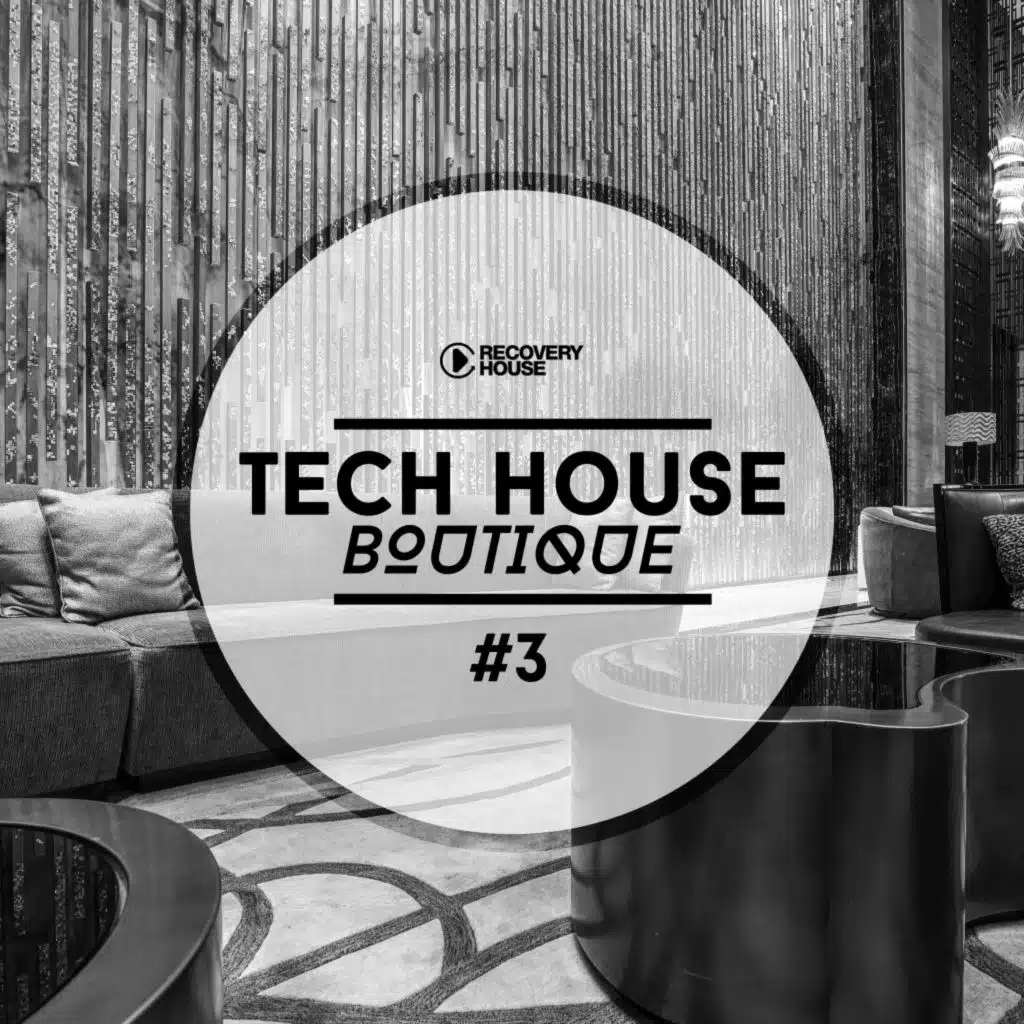 Tech House Boutique, Pt. 3