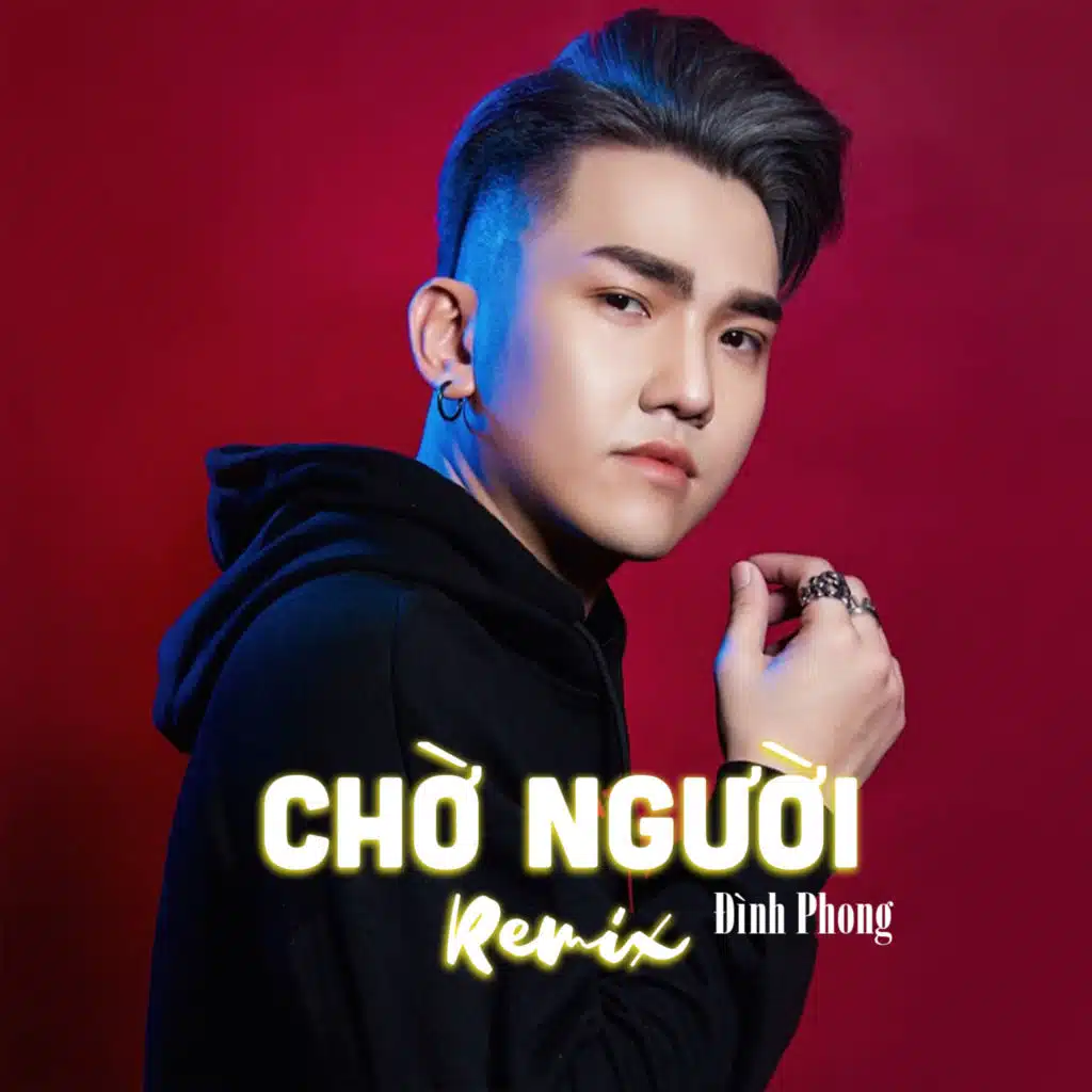 Chờ Người (Remix)