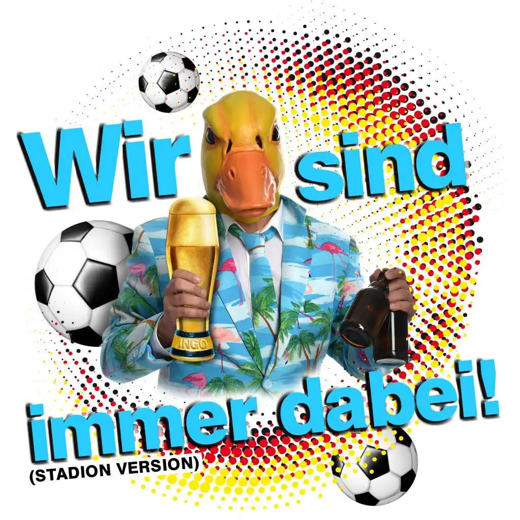 Wir sind immer dabei (Stadion Version)