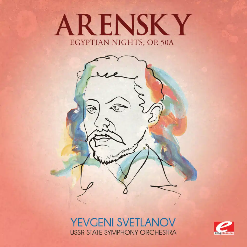 Arensky: Egyptian Nights, Op. 50a (2012 Remastered Version)