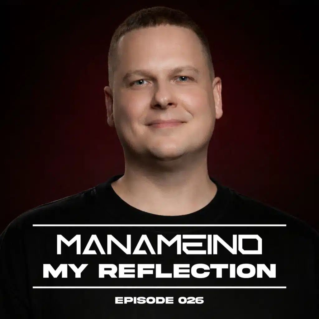 My Reflection Episode 026