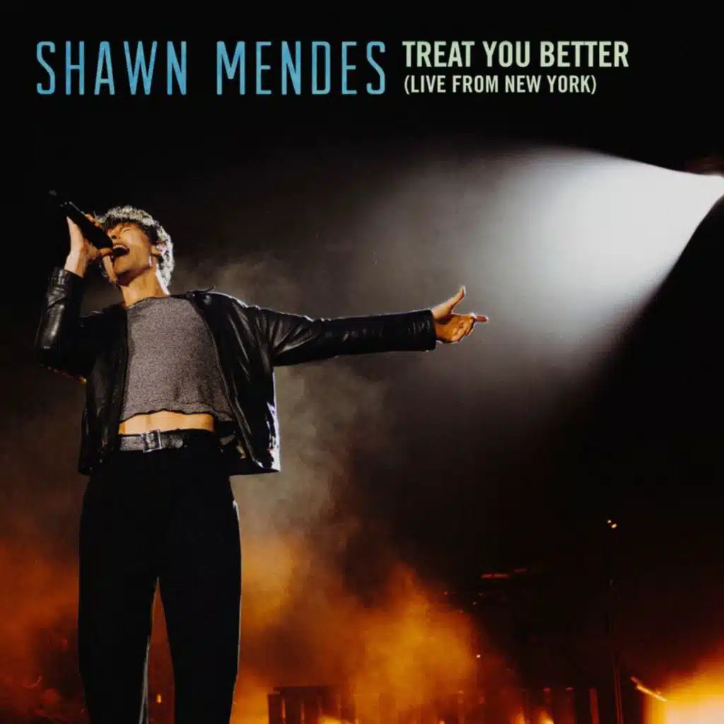 Treat You Better (Live From New York)