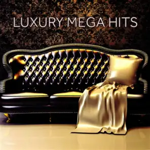 Luxury Mega Hits