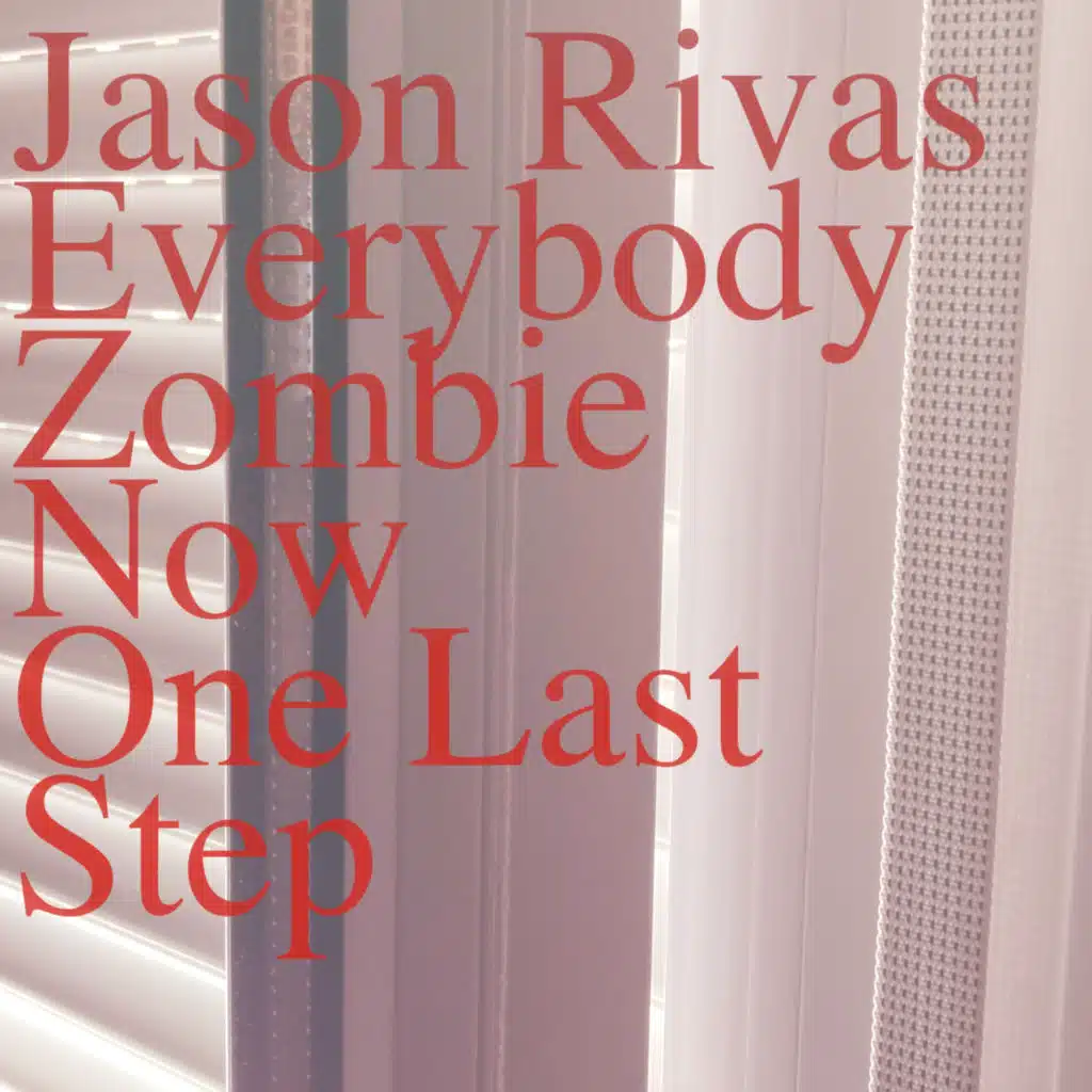 Jason Rivas & Everybody Zombie Now