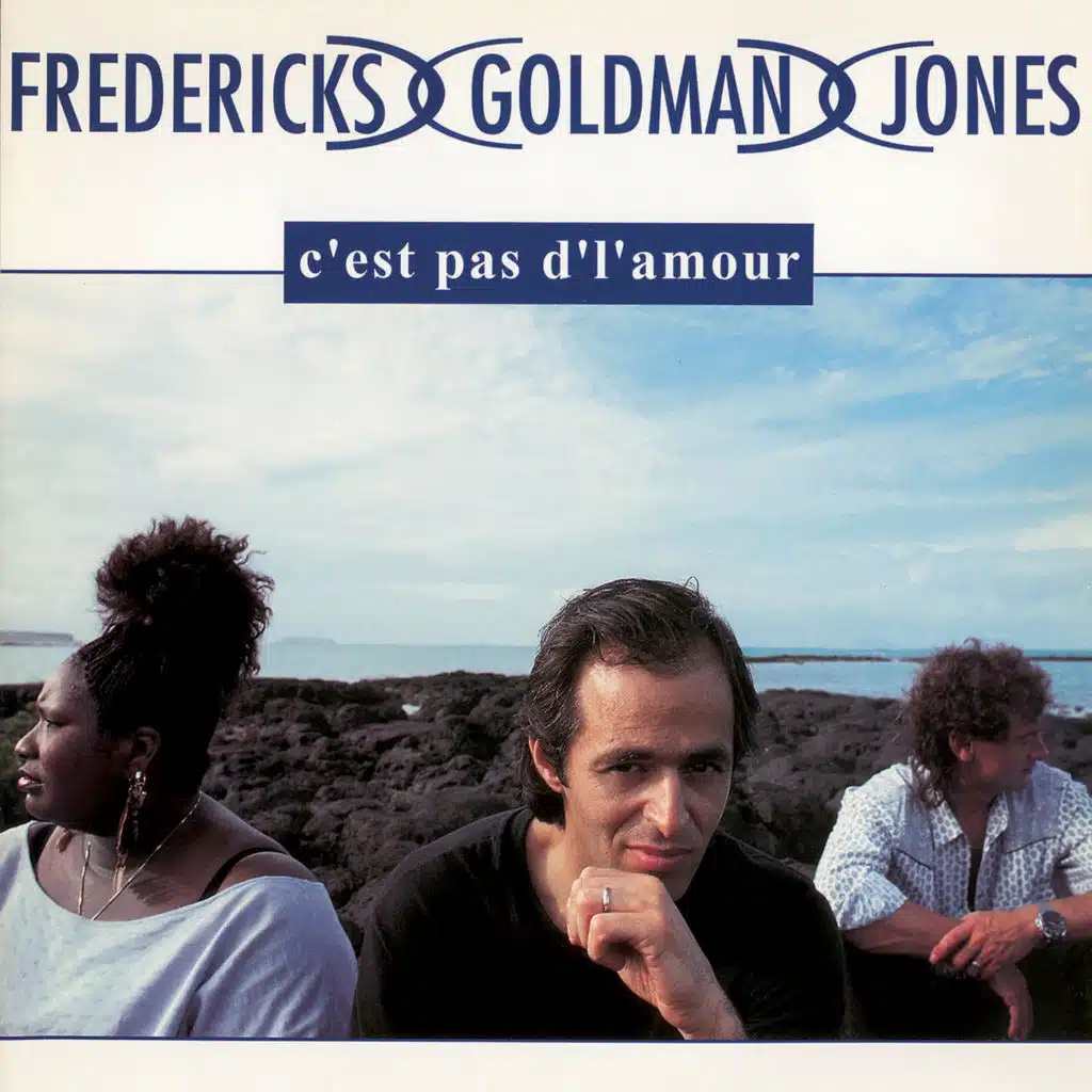 Carole Fredericks, Jean-Jacques Goldman & Michael Jones