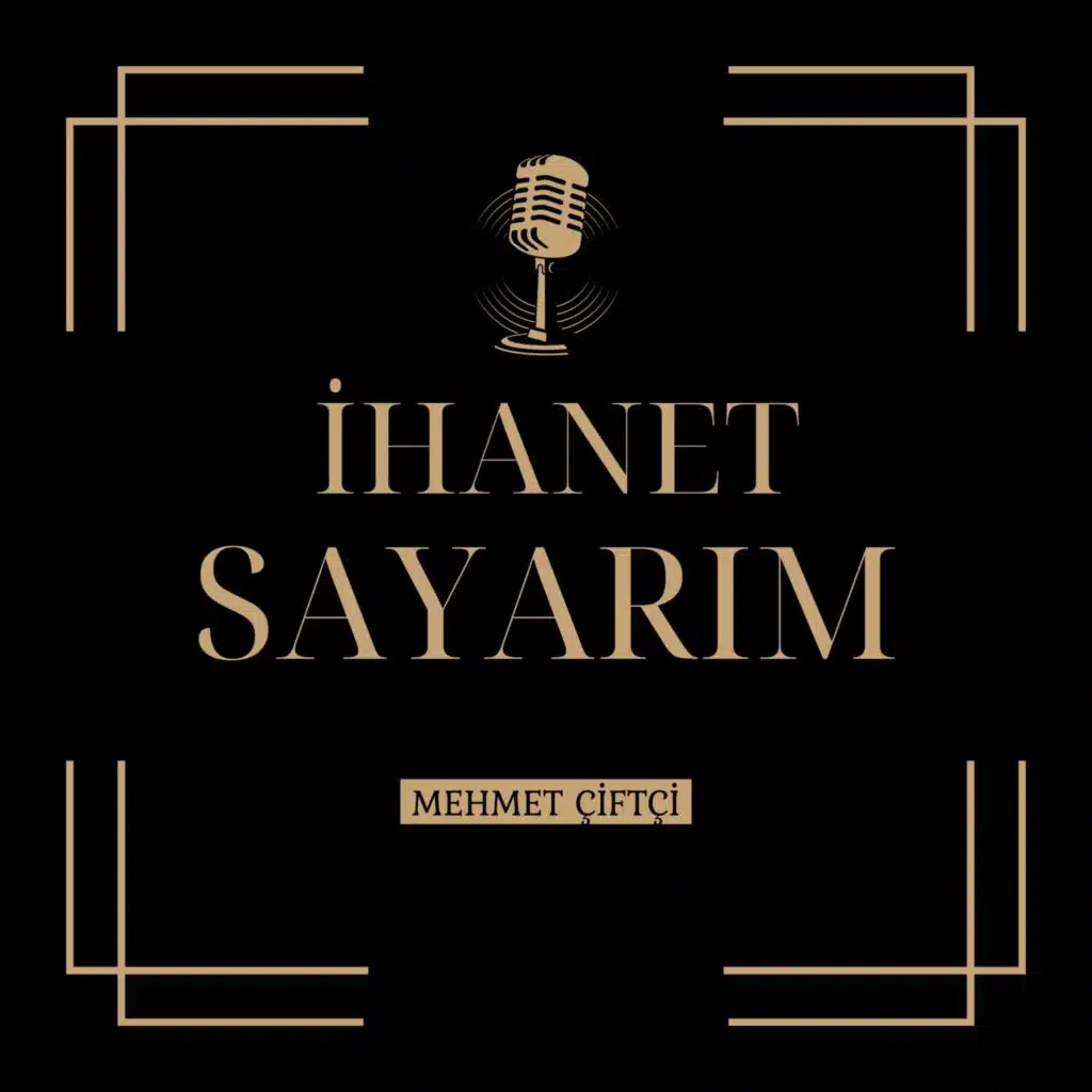 İhanet Sayarım