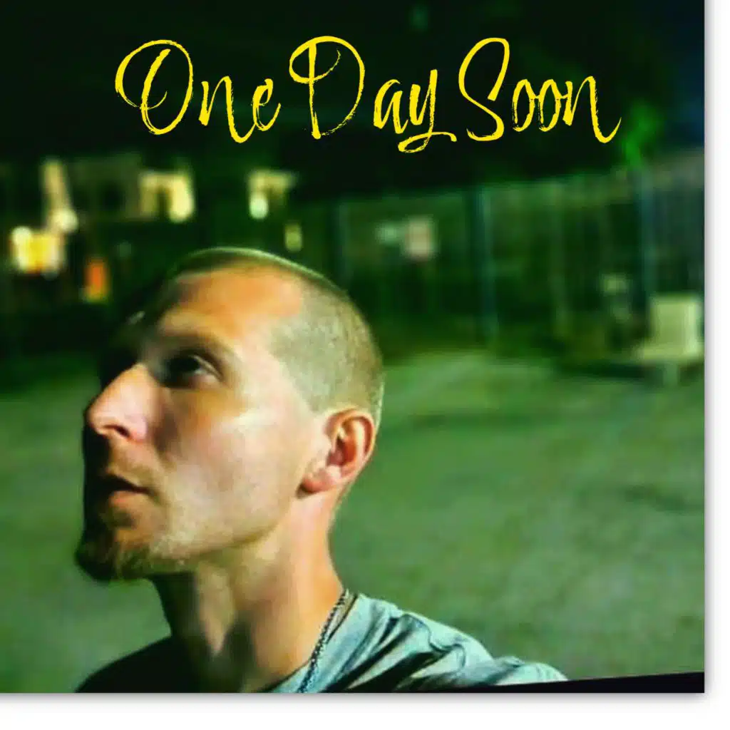 One Day Soon