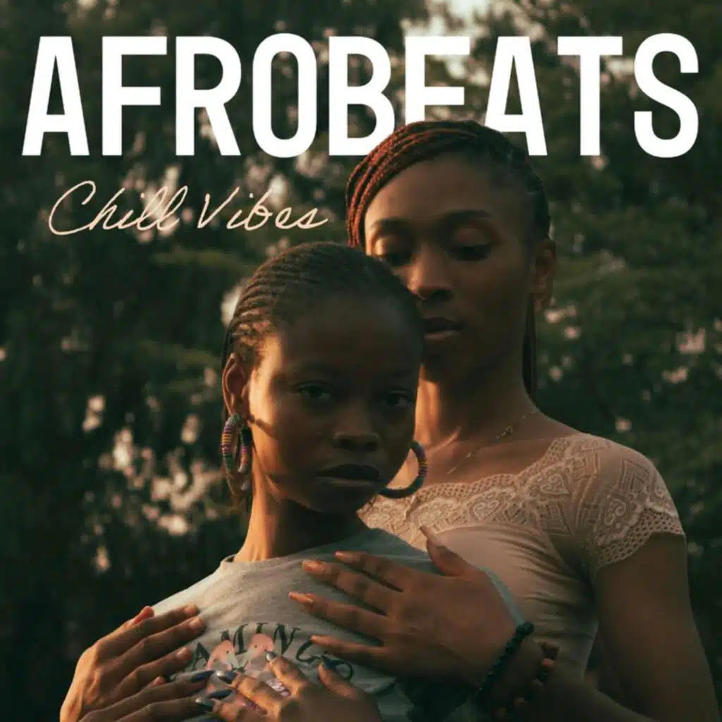 Afrobeats Chill Vibes