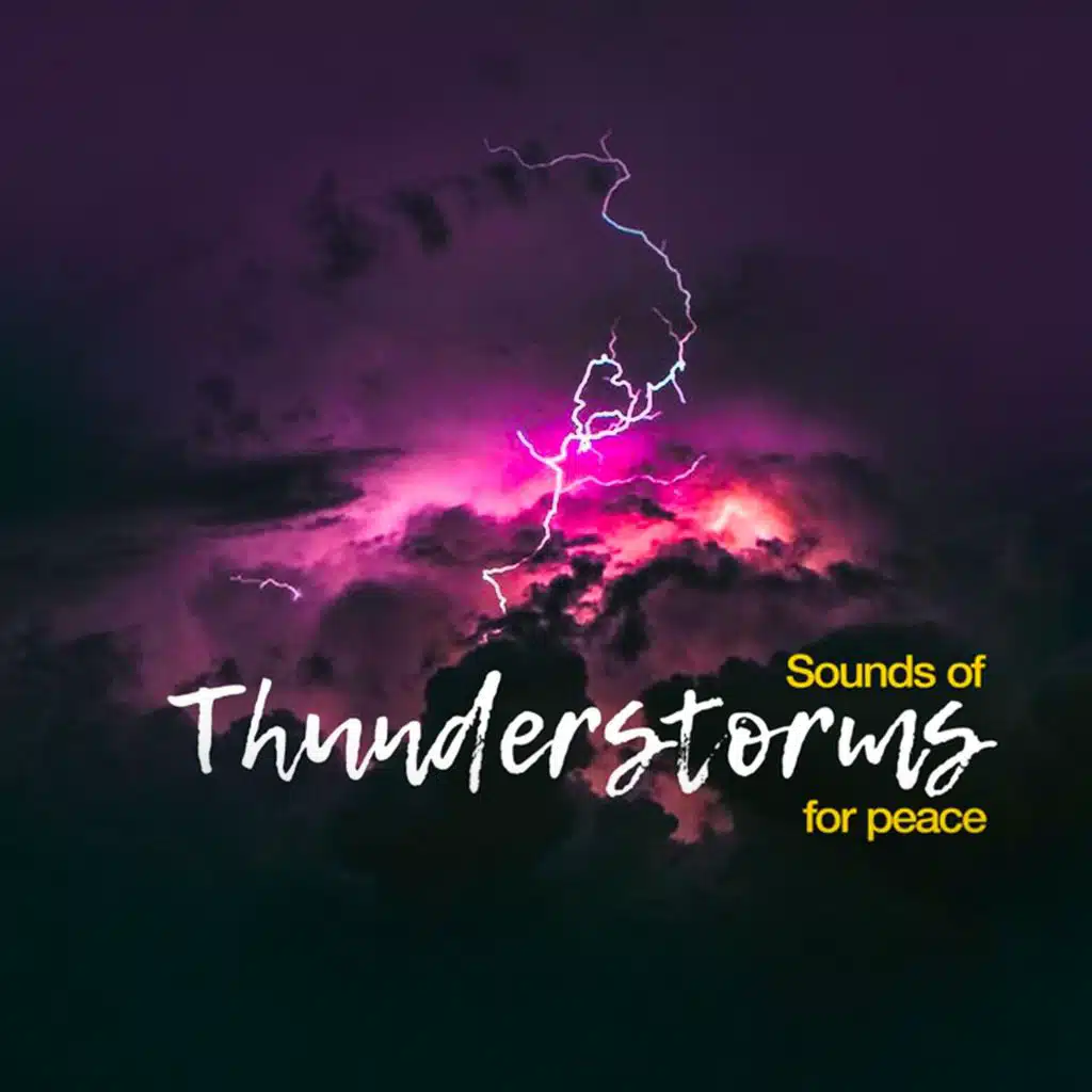Sounds of Thunderstorm for Peace
