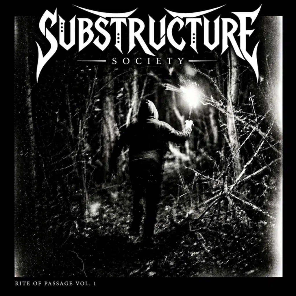 SUBSTRUCTURE SOCIETY - RITE OF PASSAGE, Vol. 1