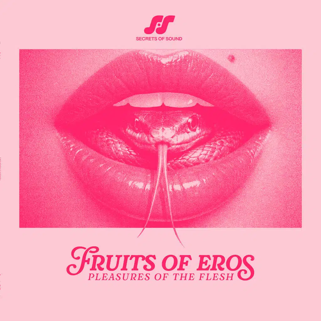 Fruits of Eros: Pleasures of the Flesh