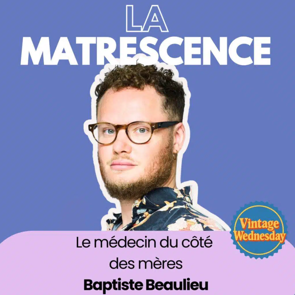 VINTAGE WEDNESDAY - Le médecin du côté des mères,  Baptiste Beaulieu