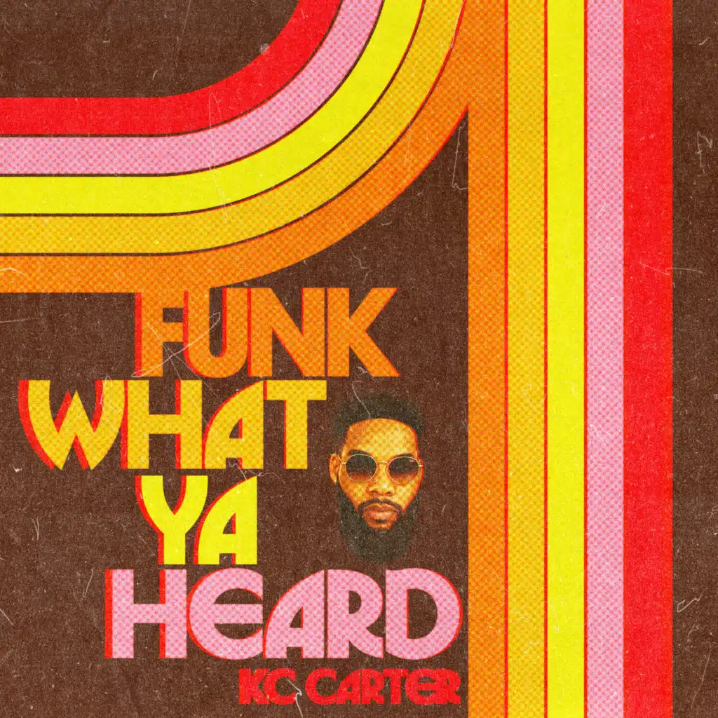 Funk What Ya Heard