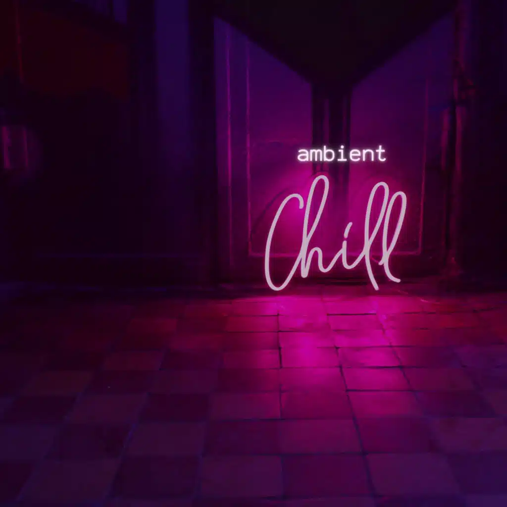 ambient chill