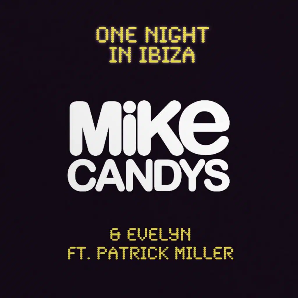 One Night in Ibiza (feat. Patrick Miller)
