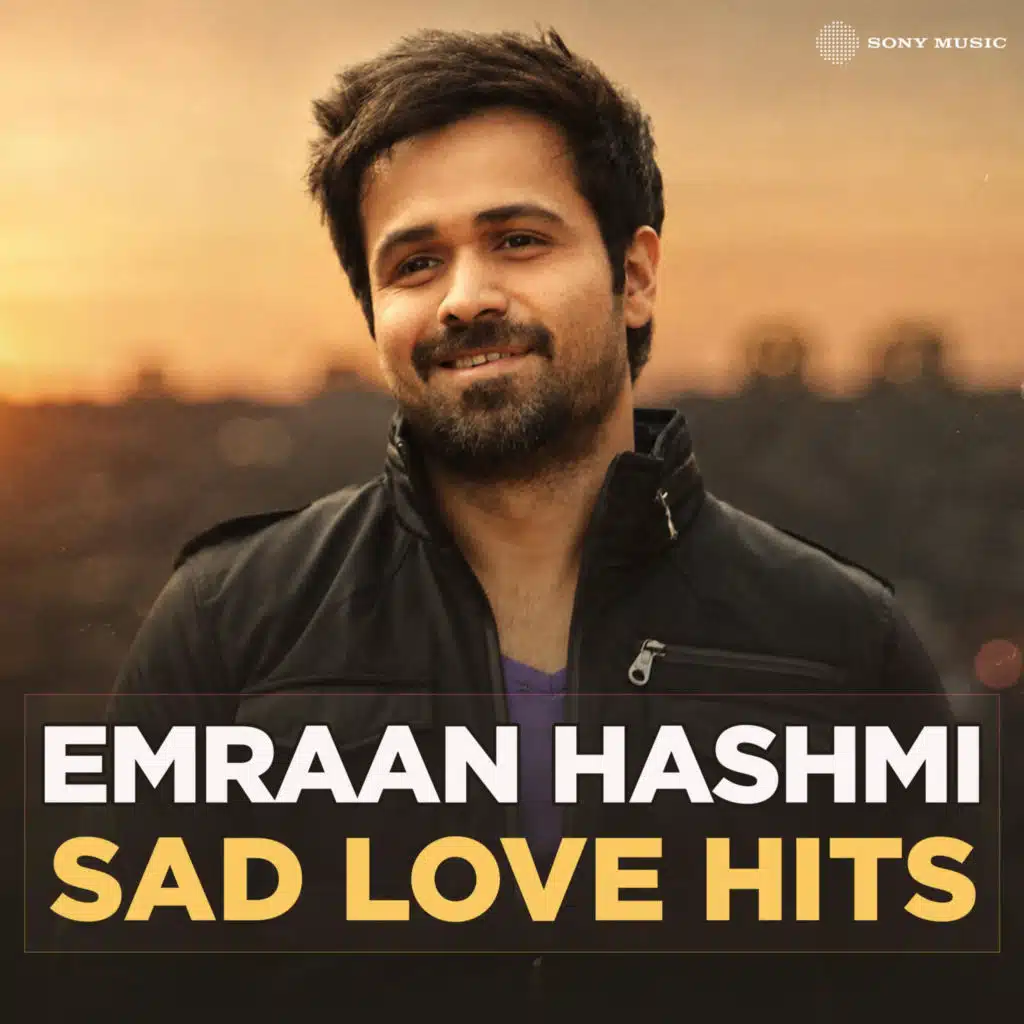 Emraan Hashmi Sad Love Hits