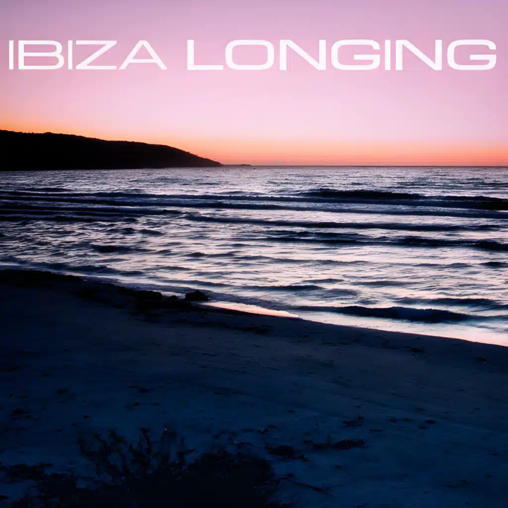 Ibiza Longing (Unforgettable Summer)