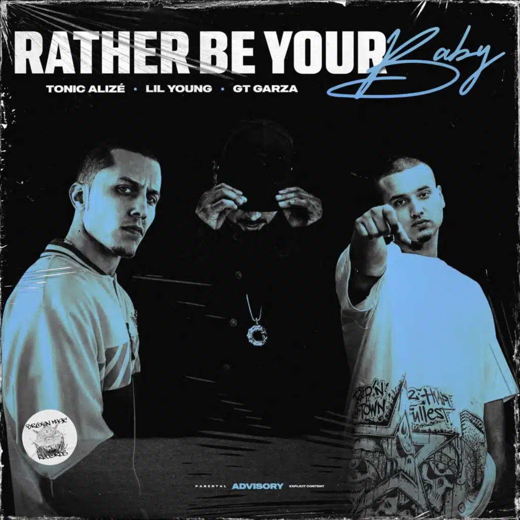 Rather Be Your Baby (feat. GT Garza, Lil Young & Liyah Bianca)