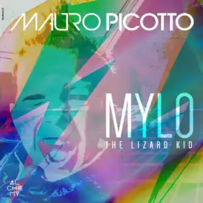 Mylo (The Lizard Kid Mix)
