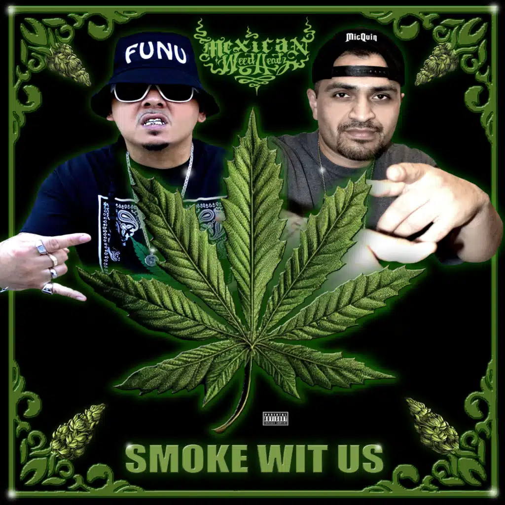 SMOKE WIT US (feat. MIC QUIN)