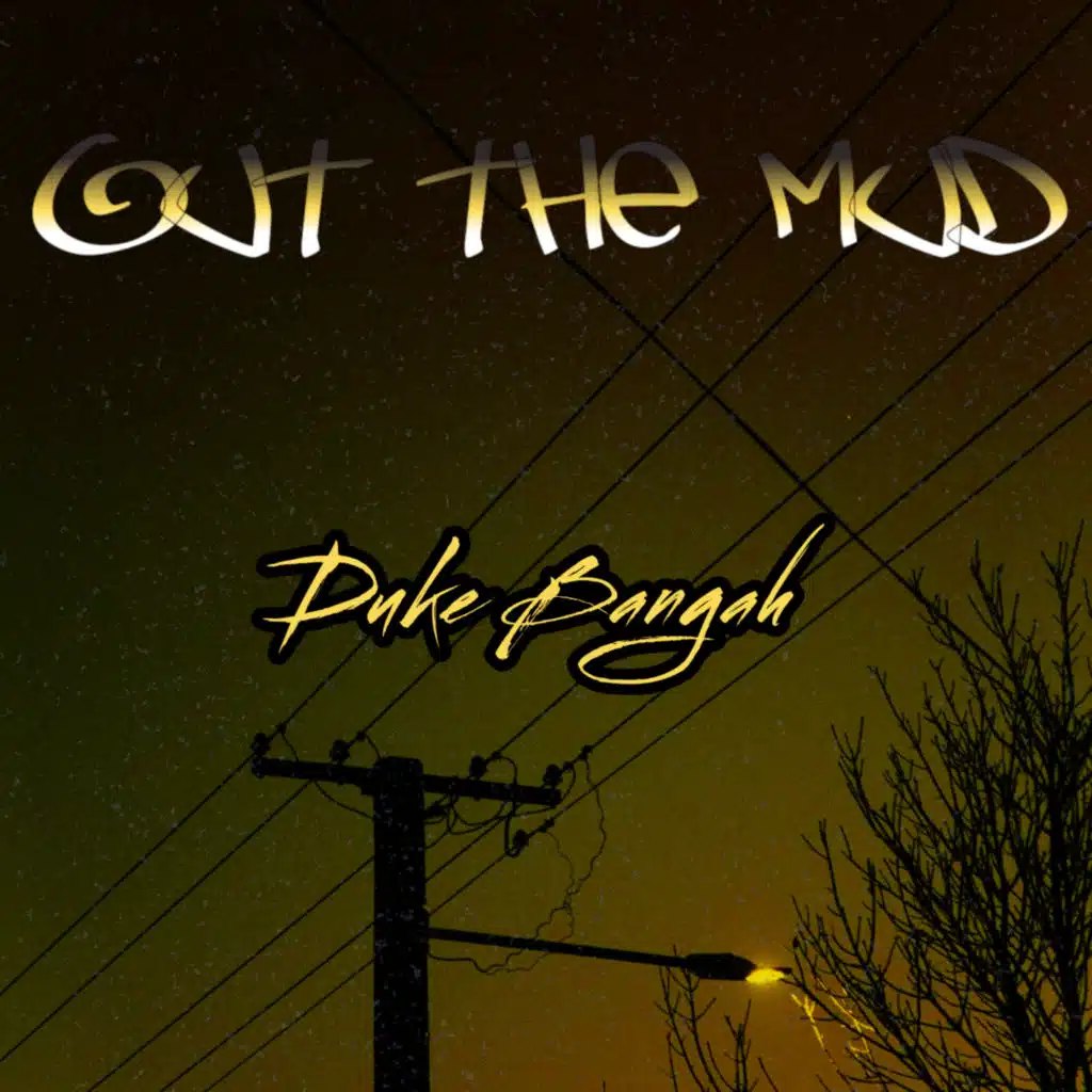 Out The Mud