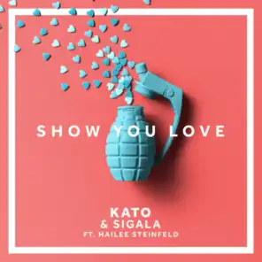 Show You Love (feat. Hailee Steinfeld)