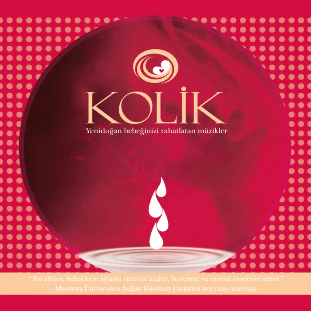 Kolik (Yenidoğan Bebekleri Rahatlatan Müzikleri)