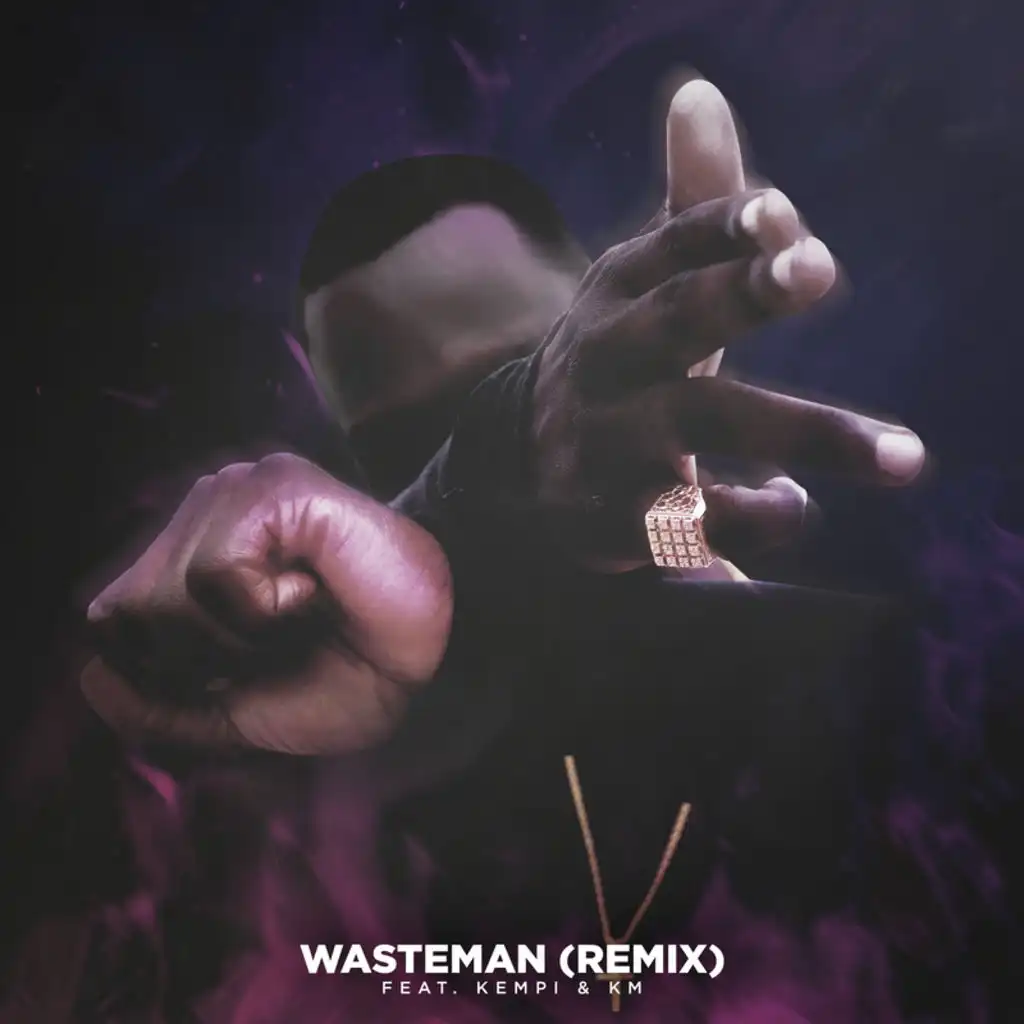 Wasteman (Remix) [feat. Kempi & KM]