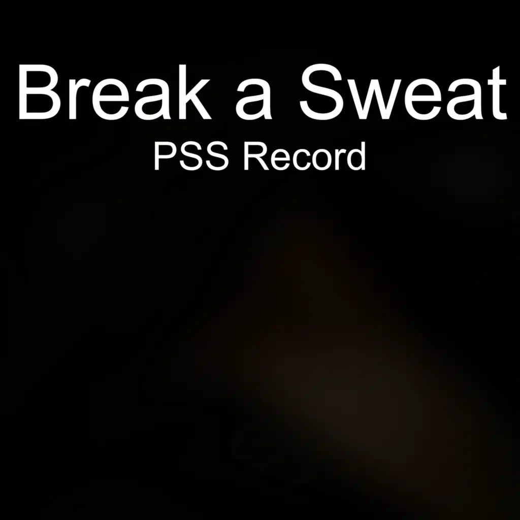 Break a Sweat