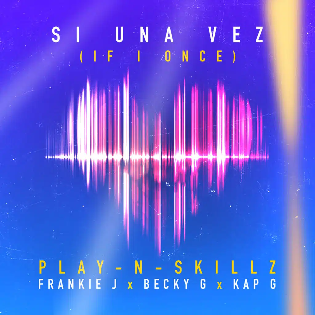 Si Una Vez ((If I Once)[Spanglish Version]) [feat. Frankie J, Becky G & Kap G]