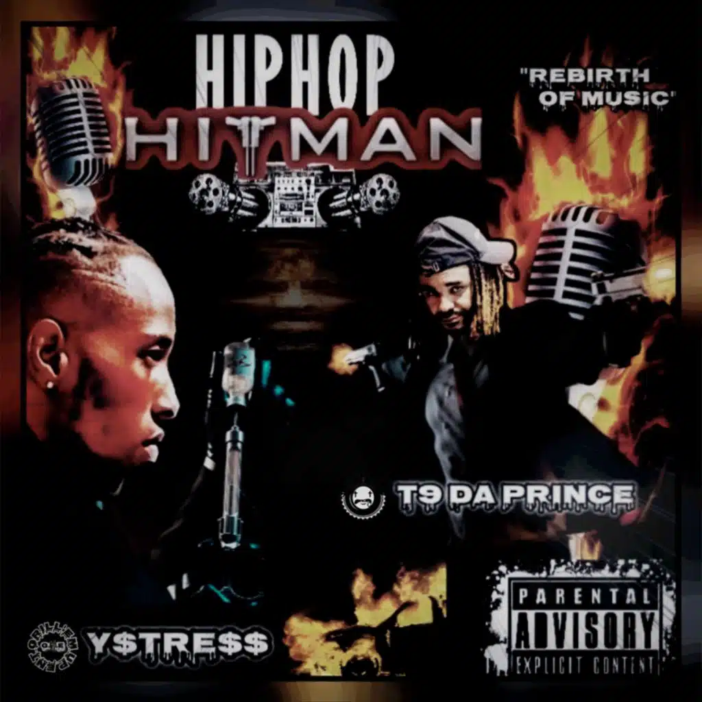 Hip Hop Hitman "Rebirth of Music" (feat. T9 Da Prince)