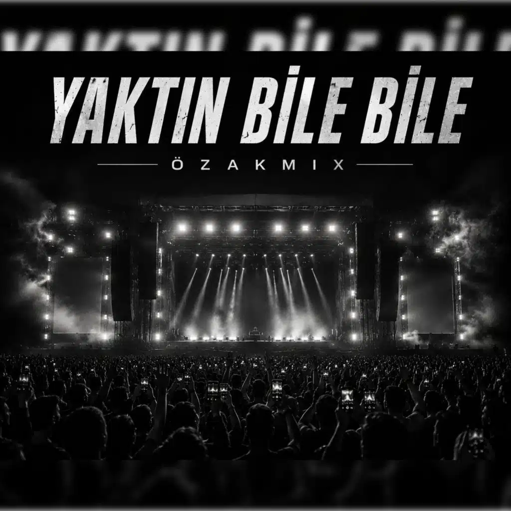 YAKTIN BİLE BİLE