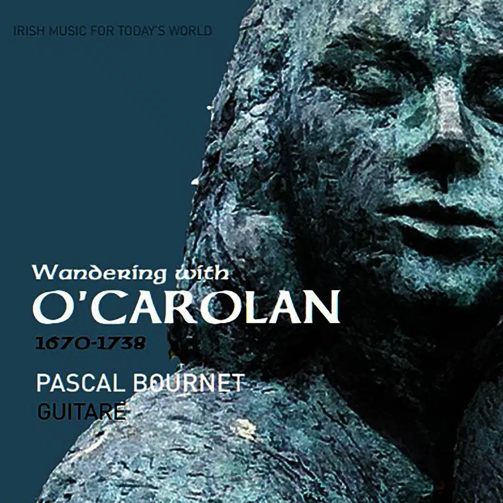 Wandering with O'Carolan (1670-1738 Irish Music for Today's World)
