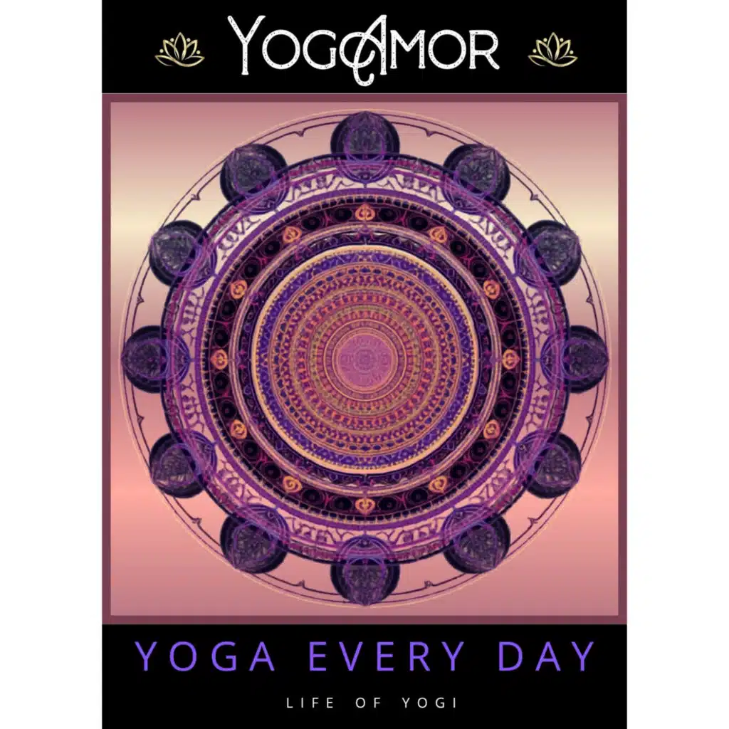 Yoga Everyday - Life of Yogi