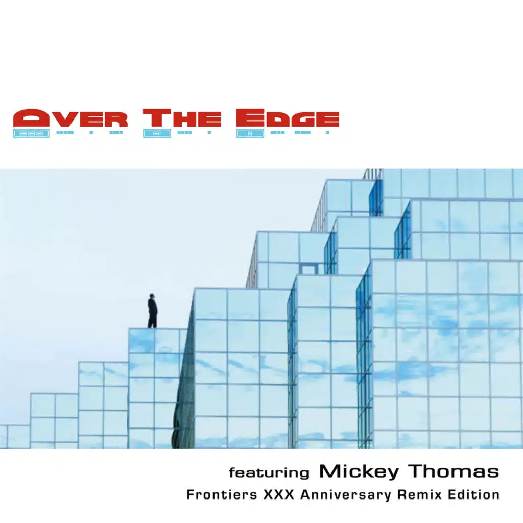 Over The Edge (Frontiers XXX Anniv. Remix Edition) [feat. Mickey Thomas & Aldo Lonobile]