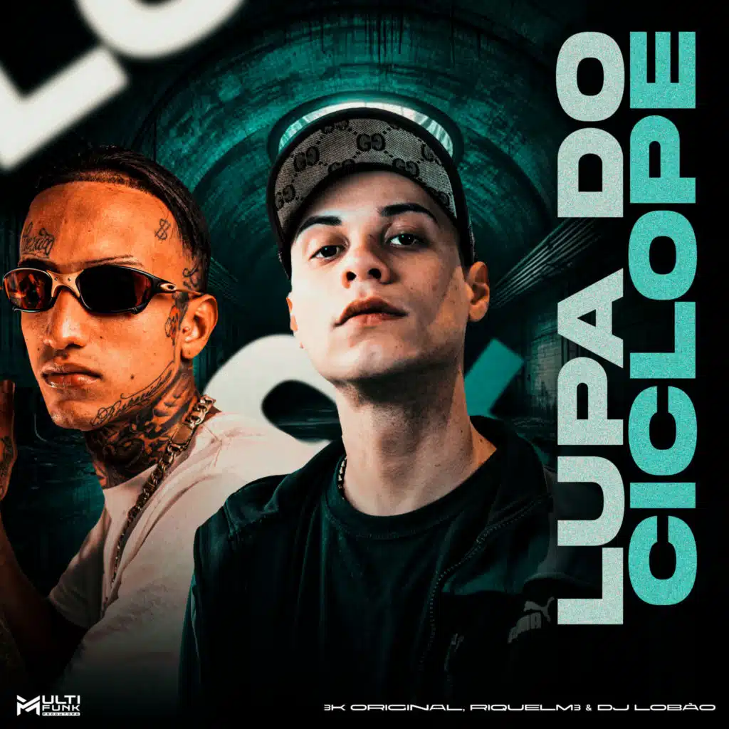 3K ORIGINAL, DJ LOBÃO, Multi Funk & RIQUELM3
