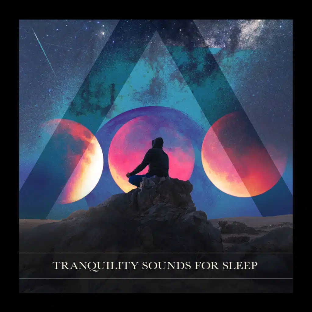 Tranquility Sounds for Sleep