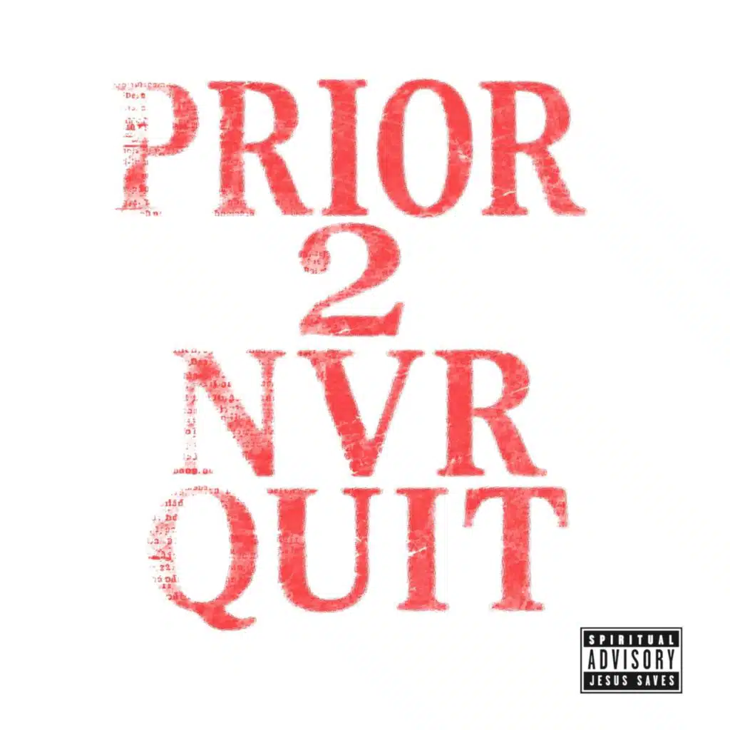 Prior 2 Nvr Quit