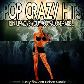 Pop Crazy Hits (Run Up-Move Your Body-Alone-Paris...)