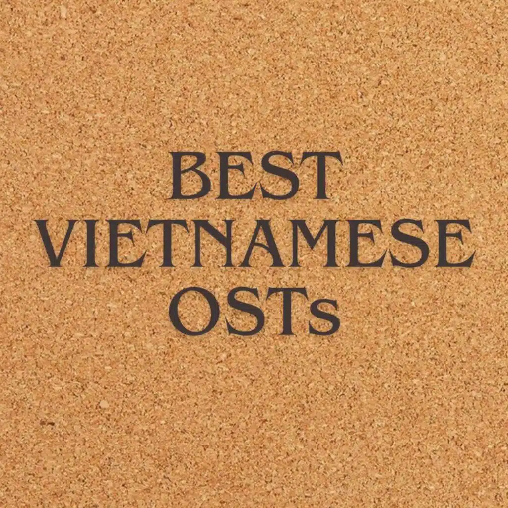 Best Vietnamese OSTs