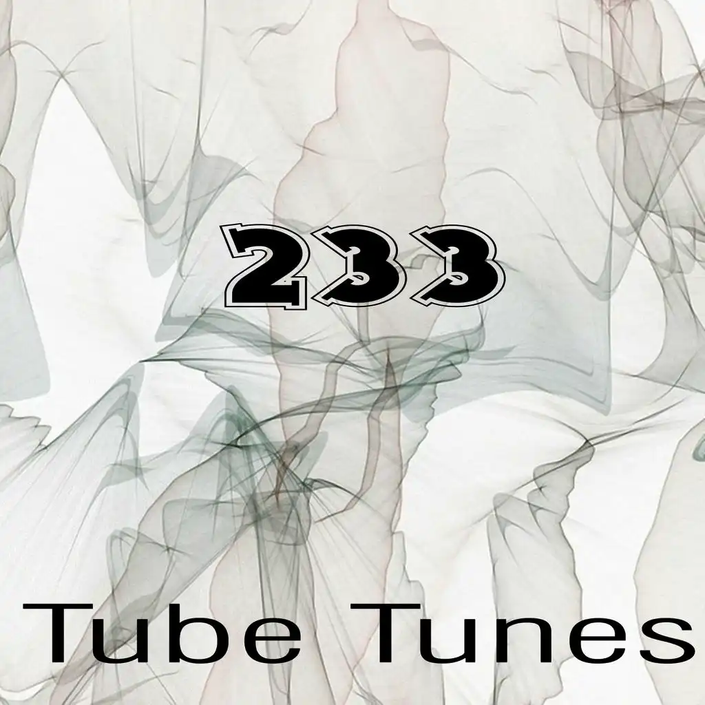 Tube Tunes, Vol.233