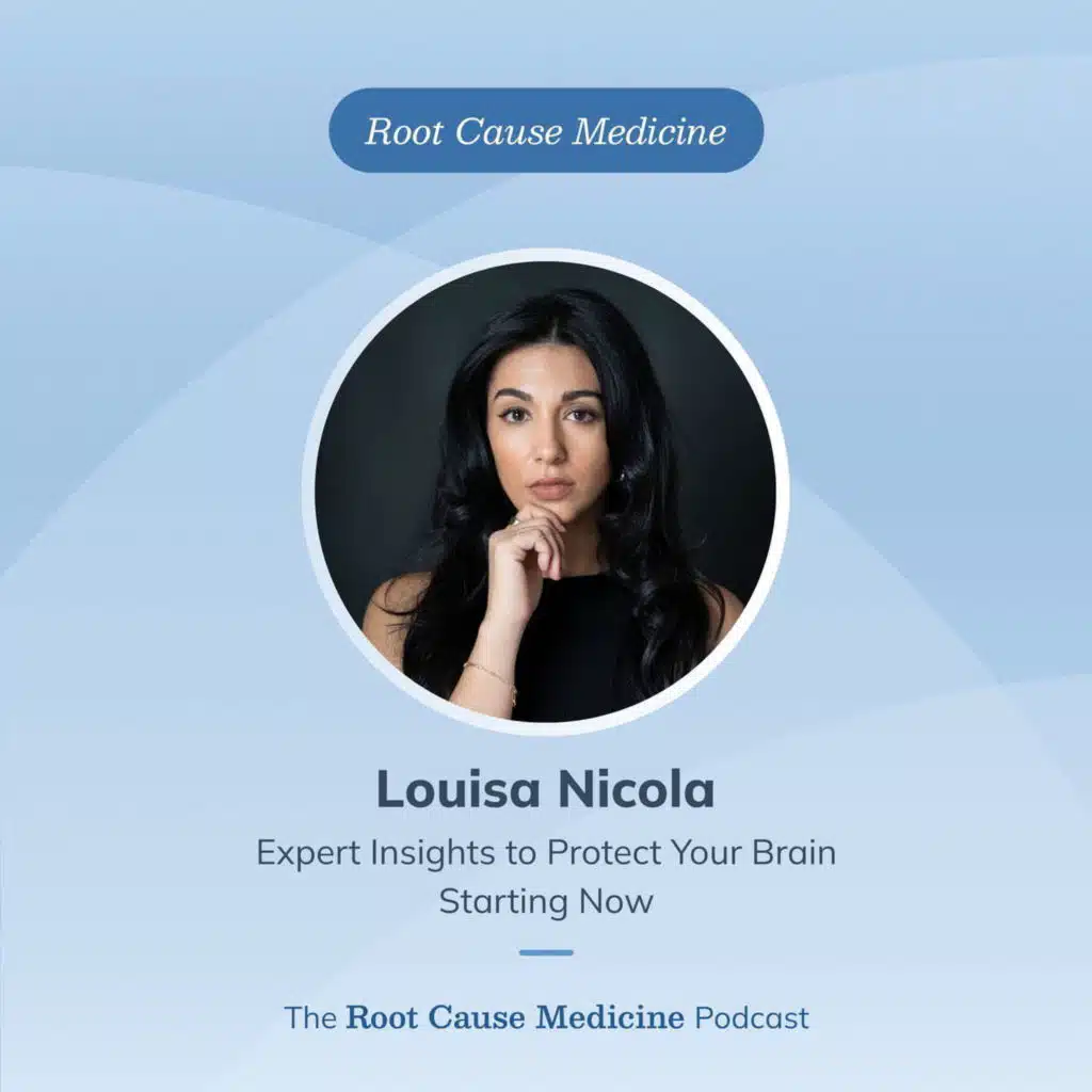 Expert Insights to Protect Your Brain Starting Now with Louisa Nicola: Episode Rerun
