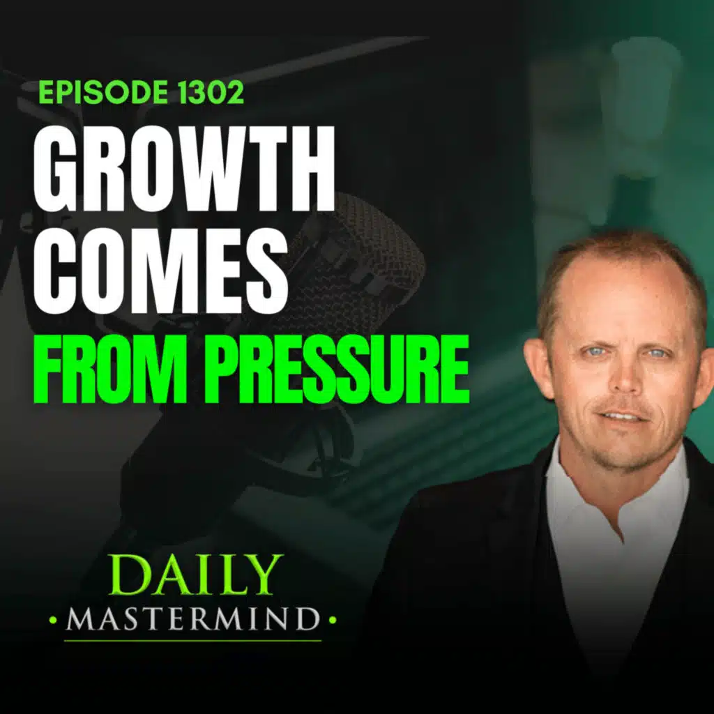 Growth Comes From Pressure