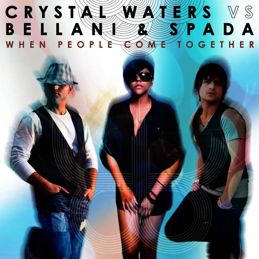 Crystal Waters, Bellani, Spada