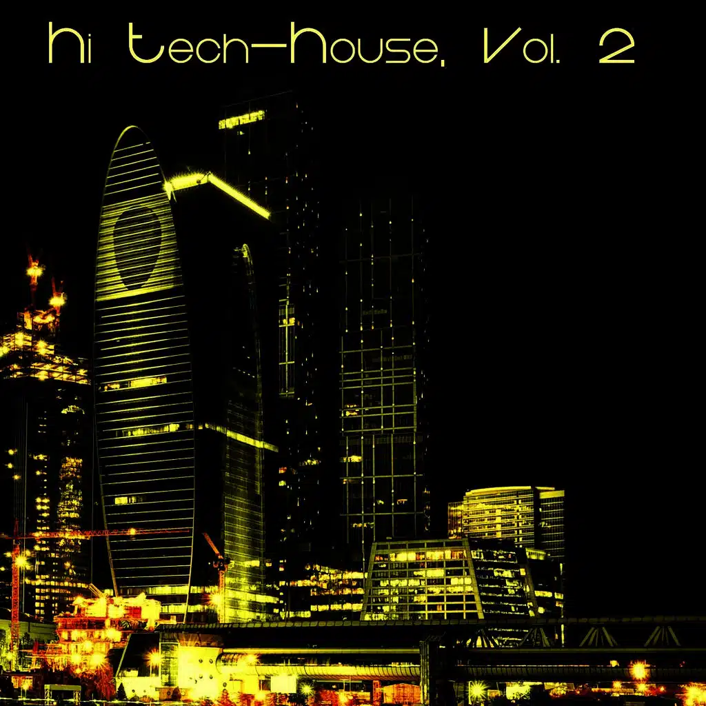 Hi Tech-House, Vol. 2 - Only for Dj's Only