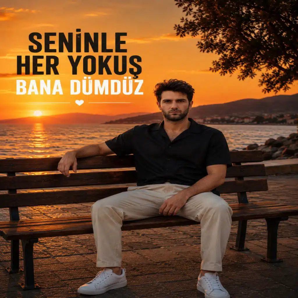 Seninle Her Yokuş Bana Dümdüz