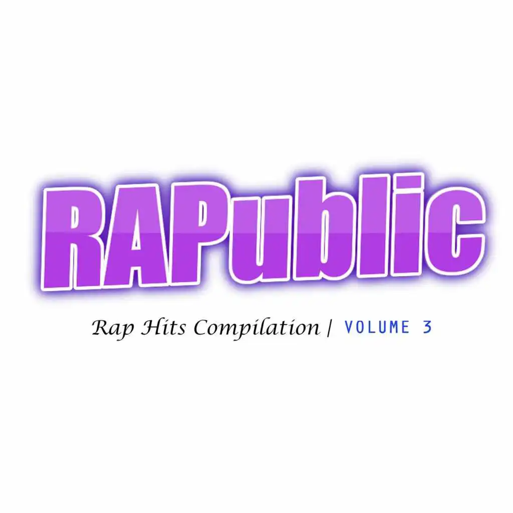 RAPublic, Vol. 3 (Rap Hits Compilation)